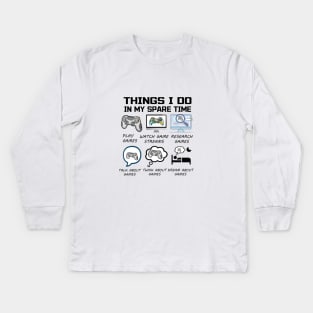 things i do in my spare time games Kids Long Sleeve T-Shirt